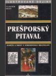 Prešporský pitaval : Zločin a trest v stredovekej Bratislave - náhled