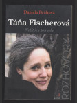 Táňa Fischerová - nežít jen pro sebe - náhled