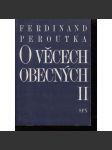 O věcech obecných II. díl (Ferdinand Peroutka) - náhled