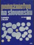 Peňažníctvo na Slovensku do roku 1918 - náhled