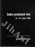 Sedm pražských dnů 21. - 27. srpen 1968 - náhled