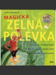 Magická zelná polévka (kuchařka, dieta, hubnutí, zdravá výziva) - náhled