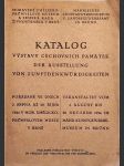Katalog výstavy cechovních památek pořádané ve dnech 3. srpna až 28. října 1924 v Mor. umělecko-průmyslovém museu v Brně - náhled