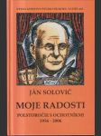 Moje radosti - Polstoročie s ochotníkmi - náhled