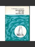 Schepen op de Schelde ["Lodě na Šeldě"; čluny; rybářské lodě; říční plavidla; řeky; Šelda; Belgie; Nizozemí; kresby] - náhled