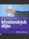Malé kompendium křesťanských dějin - backhouse stephen - náhled