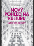 Nový pohled na kulturu logistika kultury - náhled