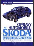 Opravy automobilů Škoda Favorit, Forman, Pick-up - diagnostika závad, montážní postupy oprav, seřizovací hodnoty - náhled