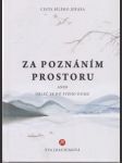 Cesta bílého jeřába. Za poznáním prostoru aneb obleč se do svého domu. - náhled