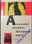 Oloupená smrt - jandera alexander - náhled