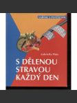 S dělenou stravou každý den (kuchařka, vaříme s potěšením) - náhled