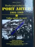 Rusko-japonská válka port artur 1904 - 1905 - svazek 1 - válka začala na moři - jelínek milan - náhled
