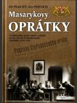 Masarykovy oprátky - problematika trestu smrti v období první a druhé Československé republiky 1918-1939 - náhled