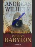 Projekt babylon - wilhelm andreas - náhled