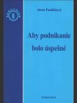 Aby podnikanie bolo úspešné - náhled