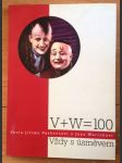 V + W = 100 - náhled