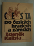 Cesta po českých hradech a zámcích, aneb, Mezi tím, co je, a tím, co není - náhled