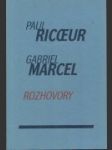 Paul Ricoeur - Gabriel Marcel : rozhovory - náhled