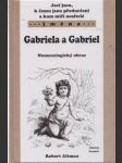 Jací jsou Gabriela a Gabriel - náhled