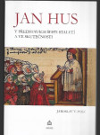 Jan Hus v představách šesti staletí a ve skutečnosti - náhled