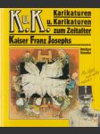 Karikaturen und Karikaturen zum Zeitalter Keiser Franz Joseph - náhled