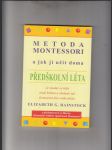 Metoda Montessori a jak ji učit doma (Předškolní léta) - náhled