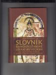 Slovník raněkřesťanské literatury východu (arabská, arménská, etiopská, gruzínská, koptská a syrská literatura) - náhled