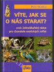 Víte, jak se o nás starat?, aneb, Zvěrolékařský rádce pro chovatele exotických zvířat - náhled