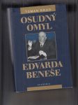 Osudný omyl Edvarda Beneše 1939-1948 (Československá cesta do sovětského područí) - náhled