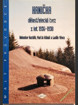 Hanička - dělostřelecká tvrz z let 1936-1938 - náhled
