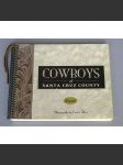Cowboys of Santa Cruz County [kovbojové; Arizona; Amerika; fotografie] - náhled