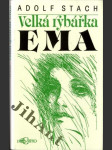 Velká rybářka Ema - A radosti s rybami / Ilustr.Ladislav Rektoris - náhled