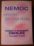 Nemoc jako řeč ženské duše - interpretace ženských klinických obrazů a šance na uzdravení - náhled