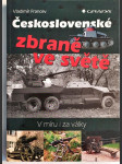 Československé zbraně ve světě v míru i za války - náhled