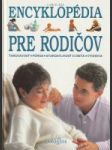 Encyklopédia pre rodičov (Ťarchavosť, Pôrod, Starostlivosť o dieťa, Výchova) - náhled