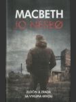 Macbeth (Zločin a zrada sa vykúpia krvou) - náhled