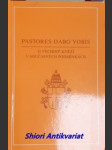 Posynodální apoštolská adhortace - pastores dabo vobis - o výchově kněží v současných podmínkách ze dne 25. března 1992 - jan pavel ii. - náhled