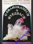 Základní kniha o drahokamech a hvězdách - ( tajemné síly drahých kamenů a jejich vztah k dvanácti znamením zvěrokruhu) - baginski bodo j. / sharamon shalila - náhled