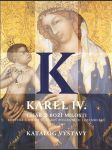 Karel IV. (Císař z Boží milosti): Kultura a umění za vlády posledních Lucemburků (1347-1437) - náhled