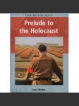 Prelude to the Holocaust [holokaust; učebnice; židé; Německo; historie; dějiny; antisemitismus] - náhled