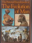 The Pictorial Encyklopedia of The Evolution of Man - náhled
