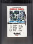 Americké dialogy / American dialogues - náhled