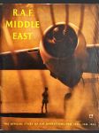 R. A. F. Middle East - the official story of air operations in the Middle East from February 1942 to January 1943 / prepared for the Air Ministry by the Ministry of Information paperback – 1 ledna 1945 - náhled