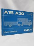 Návod k obsluze lehkých nákladních automobilů AVIA A-15 a AVIA A-30 - náhled