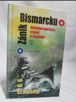 Zánik Bismarcku: Odvážná operace, triumf a tragédie - náhled
