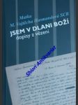 Jsem v dlani boží - dopisy z vězení - hasmandová matka m. vojtěcha scb - náhled