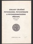 Základy lékařské psychologie, psychoterapie a psychosomatického přístupu - náhled