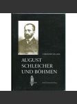 August Schleicher und Böhmen [lingvistika; jazykověda; dějiny, historie lingvistiky, jazykovědy] - náhled