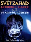 Svět záhad arthura c. clarka a-z od atlantidy k zombie - náhled