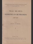 Věstník královské české společnosti nauk; ročník 1938 - Mag. Io. Hus - Sermones in Bethlehem 1410-1411 - náhled